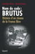 Nom de code : BRUTUS
