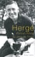 Hergé - un portrait intime du père de Tintin
