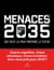Menaces 2035 : Qui veut la paix prépare le futur : Guerre cognitive, chaos climatique, fronts invisibles : êtes-vous prêt pour 2035 ?