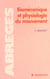 Biomécanique et physiologie du mouvement
