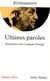Ultimes Paroles : Entretiens avec Lakshmi Prasad