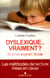 Dyslexique... vraiment ? - et si l'on soignait plutôt l'école - les méthodes de lecture mises en cause