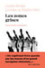 Les zones grises : Enquête familiale à la lisière du Troisième Reich