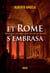 Et Rome s'embrasa (La trilogie de Néron, II) : Neuf jours en enfer dans la cité de Néron
