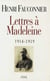 Lettres de guerre a madeleine 1914-1919
