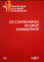 Les controverses en droit administratif