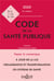 Code de la santé publique, annoté et commenté en ligne (édition 2020)