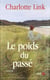 Le Poids Du Passe