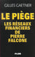 Piege - les reseaux secrets de pierre falcone
