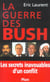 La guerre des bush les secrets inavouables d'un conflit - vol01