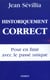 Historiquement correct : Pour en finir avec le passé unique