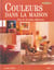 Les couleurs dans la maison