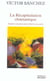 La recapitulation chamanique