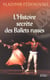 L'histoire secrete des ballets russes
