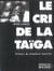 Le cri de la taiga