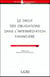 Le droit des obligations dans l'intermediation financiere