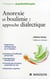 Anorexie et boulimie : approche dialectique