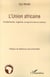 L'union africaine - fondements, organes, programmes et actions