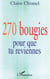270 bougies pour que tu reviennes