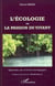 L'écologie ou la passion du vivant