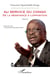 Au service du Congo (Tome 2) : Mon témoignage Entretien avec Cyriaque Magloire Mongo Dzon - Entretien avec Cyriaque Magloire Mongo Dzon