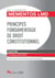 Principes fondamentaux de droit constitutionnel (édition 2017/2018)