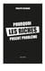 Pourquoi les riches posent problème