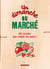 Un Dimanche Au Marche, 120 Recettes Pour Remplir Son Panier