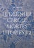 Le dernier cercle, mortes utopies t.2