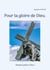 Pour la gloire de Dieu.