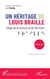 Un héritage de Louis Braille : Éloge de la lecture et de l'écriture