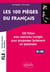 FLE - les 100 pièges du français - B1>B2