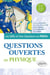 Les mille et une questions en prépa : questions ouvertes de physique - MP/MP*, PC/PC*, PSI/PSI*, PT/PT*