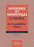 Approfondir les mathématiques de première en 111 problèmes résolus : nouveaux programmes