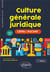 Culture générale juridique : CRFPA / PréCAPA - Grand Oral (2e édition)
