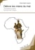 Délivre les miens du mal - complaintes et prières : exorciser enfin l'Afrique !
