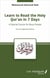 Learn to read the holy qur'an in 7 days a special course for busy people second upgraded edition