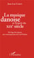 La musique danoise et l'esprit du XIXe siècle - de l'âge d'or danois aux contemporains de Carl Nielsen