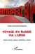 Voyage en Russie via l'URSS - russe avance : langue, civilisation, culture