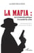 La mafia : de la fraternité politique à la société du crime - herméneutique de la communication mafieuse