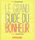 Le grand guide du bonheur