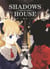 Shadows house Tome 2