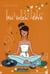 LA BIBLE DU BIEN ETRE