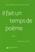 Il fait un temps de poème Tome 2