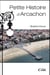 Petite histoire d'Arcachon