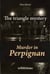 The triangle mystery - murder in Perpignan