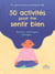 50 activités pour me sentir bien : Dessins, coloriages, collages...