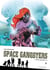 Space gangsters Tome 2 : plaisir aquatique t.2