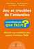 Jeu et troubles de l'attention