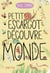 Petit escargot découvre le monde